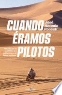 Cuando éramos pilotos