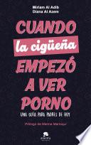 Cuando la cigüeña empezó a ver porno