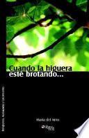 Cuando La Higuera Este Brotando...