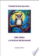 Cuando la luna escucha