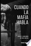 Cuando La Mafia Habla