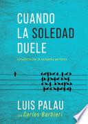 Cuando la soledad duele