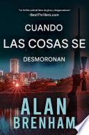 Cuando las cosas se desmoronan