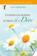 Cuando Las Mujeres le Dicen Sí a Dios