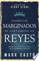 Cuando los marginados se convierten en reyes