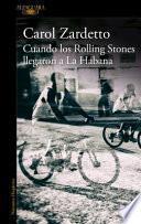 Cuando Los Rolling Stones Llegaron a la Habana