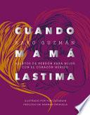 Cuando Mama Lastima