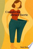 Cuando me abracé fuerte