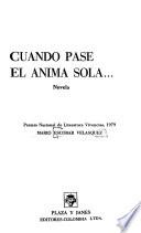 Cuando pase el ánima sola ...