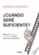 ¿Cuándo seré suficiente?