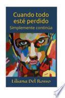 Cuando todo esté perdido