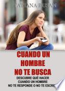 Cuando un hombre no te busca