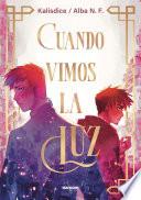Cuando vimos la luz