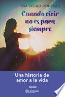 Cuando vivir no es para siempre