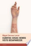 Cuántas cosas hemos visto desaparecer