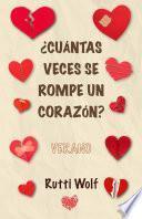¿Cuántas veces se rompe un corazón?: Verano