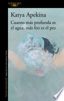 Cuanto más profunda es el agua, más feo es el pez