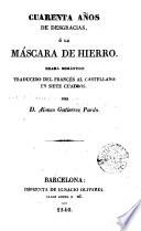 Cuarenta años de degracias, ó,La máscara de hierro