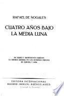 Cuatro años bajo la media luna