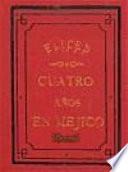 Cuatro años en Méjico.