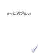 Cuatro años entre los ecuatorianos
