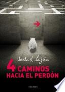 Cuatro caminos hacia el perdón