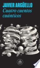 Cuatro cuentos cuánticos