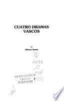 Cuatro dramas vascos