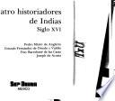 Cuatro historiadores de Indias, siglo XVI