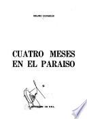 Cuatro meses en el paraíso