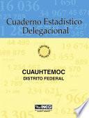 Cuauhtémoc Distrito Federal. Cuaderno estadístico delegacional 1996