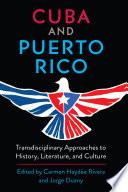 Cuba and Puerto Rico