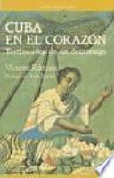 Cuba en el corazón