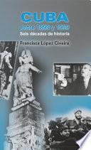 Cuba entre 1899 y 1959. Seis décadas de historia