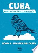 Cuba. Identidad cultural y emigración