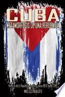 CUBA, METAMORFOSIS DE UNA REPòBLICA