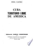 Cuba, territorio libre de América