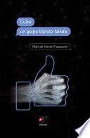 Cuba un golpe blando fallido