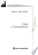 Cuba y Centroamérica
