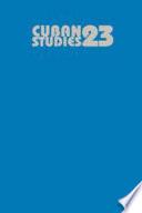 Cuban Studies 23