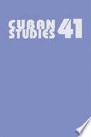 Cuban Studies 41