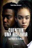 Cuentan una historia