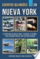 Cuentos Bilingües 2 - En Nueva York