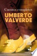 Cuentos completos: Umberto Valverde