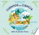 Cuentos con ciencia sobre el planeta Tierra
