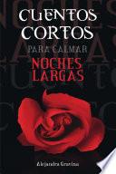 Cuentos Cortos Para Calmar Noches Largas