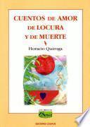 Cuentos de amor, de locura y de muerte