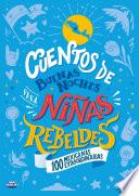 Cuentos de buenas noches para niñas rebeldes (Edición Local)