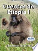 Cuentos De Etiopía I