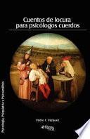 Cuentos de Locura Para Psicologos Cuerdos